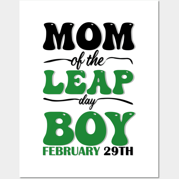 Mom Of The Leap Day Boy February 29th Wall Art by mdr design